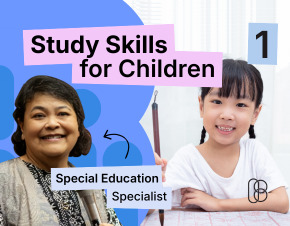 Study Skills for Children – Module 1: Building Strong Learning Foundations
